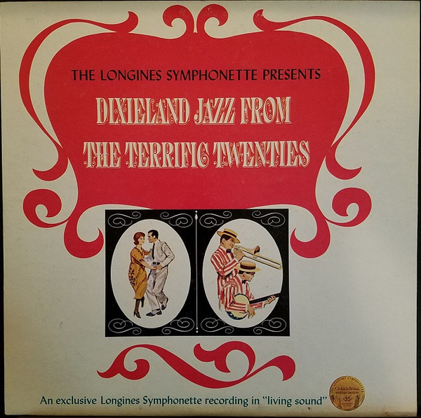 The Longines Symphonette - Dixieland Jazz From The Terrific Twenties - Longines Symphonette Society - LW 163 - LP, Album 1296282090