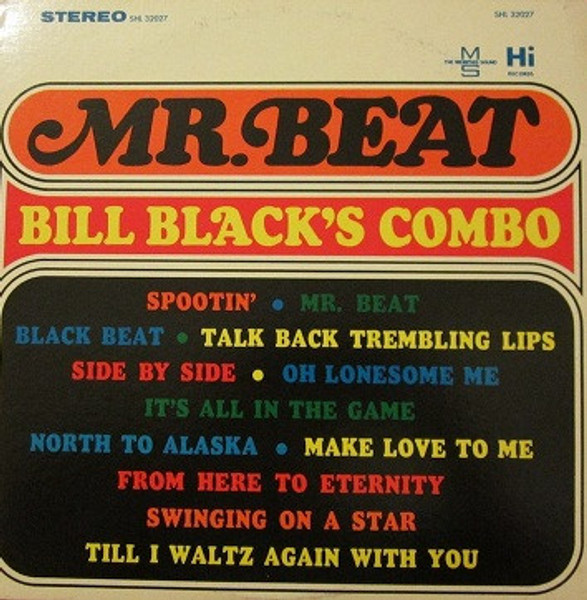 Bill Black's Combo - Mr. Beat - Hi Records - SHL 32027 - LP, Album 1304656363