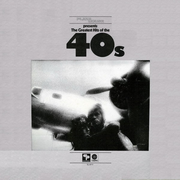Various - Plaza House Presents The Greatest Hits Of The 40s - Creative Products, Plaza House - SL-6717 - LP, Comp, Ltd 1304696854