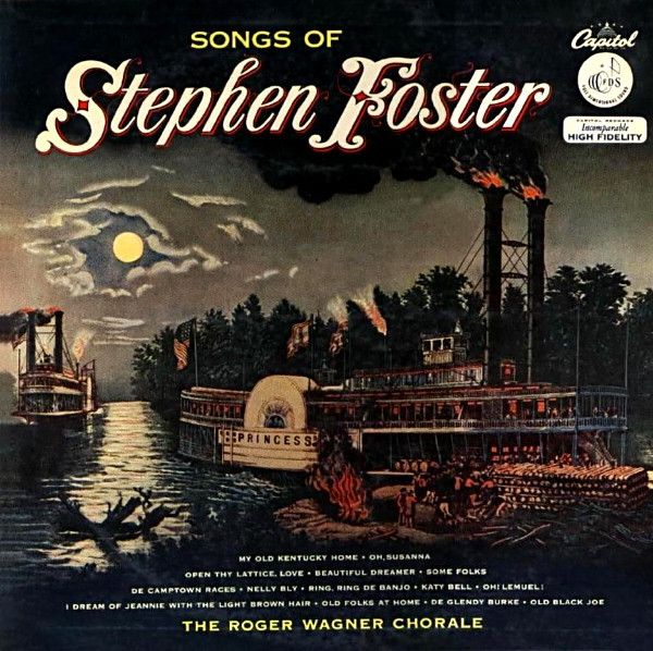The Roger Wagner Chorale - Songs Of Stephen Foster - Capitol Records - P8267 - LP, Album, Mono 1306370206