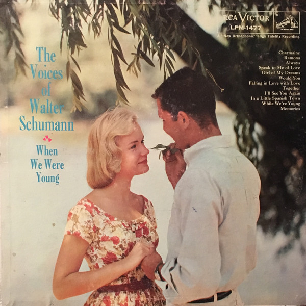 The Voices Of Walter Schumann - When We Were Young - RCA Victor - LPM-1477 - LP, Mono 1306416679