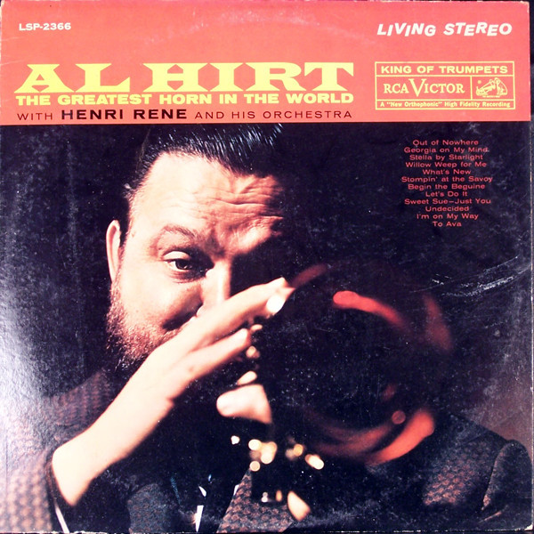 Al Hirt With Henri René And His Orchestra - The Greatest Horn In The World - RCA Victor, RCA Victor - LSP-2366, LSP2366 - LP, Ind 1308995221