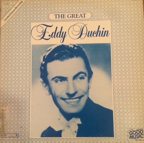Eddy Duchin - The Great Eddy Duchin - CSP, The Good Music Record Co. - P 16785 - LP, Mono 1309032190