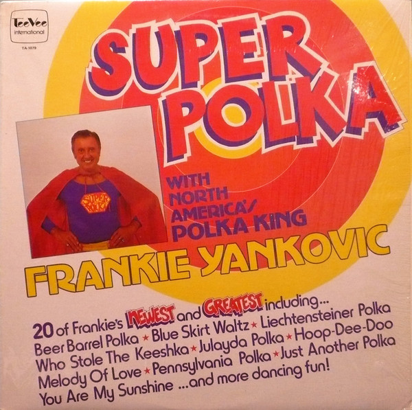 Frank Yankovic - Super Polka  - Tee Vee International, Tee Vee International - CSPS 1263, TA-1079 - LP, Comp 1309053472