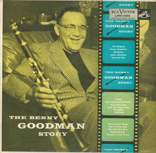Benny Goodman And His Orchestra - The Benny Goodman Story (LP, Comp, Mono)