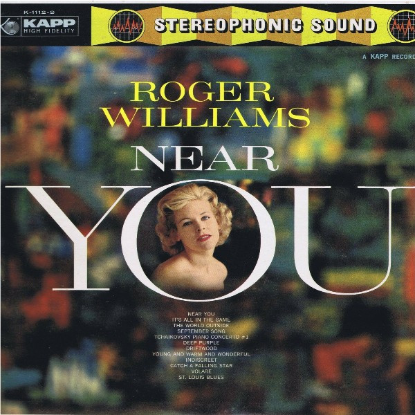 Roger Williams (2) - Near You - Kapp Records - K-1112-S - LP 1314942541