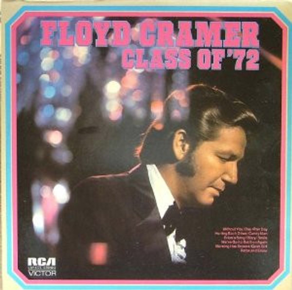 Floyd Cramer - Class Of '72 - RCA Victor - LSP-4773 - LP, Album 1319698348