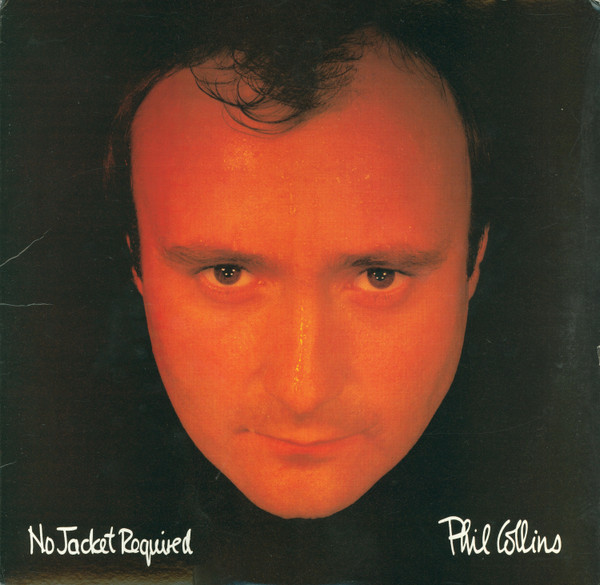 Phil Collins - No Jacket Required - Atlantic, Atlantic - A1 81240, 7A1-81240 - LP, Club, SP  1337821714