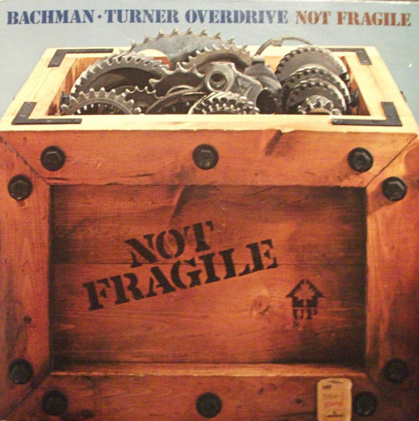 Bachman-Turner Overdrive - Not Fragile - Mercury - SRM-1-1004 - LP, Album, Gat 1337821903