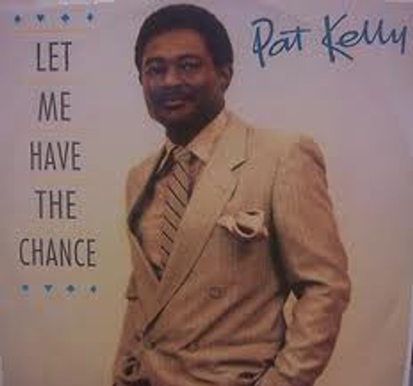 Pat Kelly - Let Me Have The Chance - Germain Records - DGT19 - 12" 1342069210