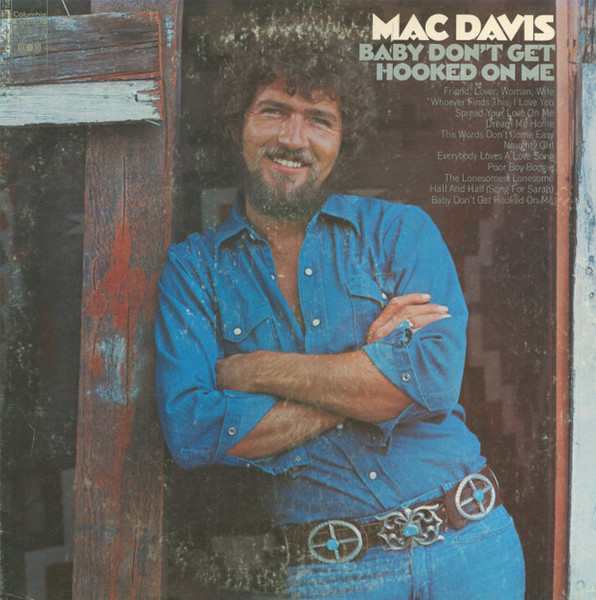 Mac Davis - Baby Don't Get Hooked On Me - Columbia - KC 31770 - LP, Album 1353652369