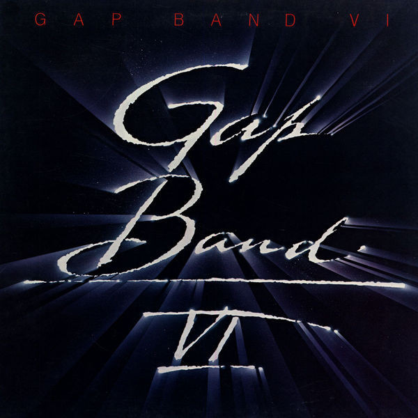 The Gap Band - Gap Band VI - Total Experience Records - TEL8-5705 - LP, Album 1355182297