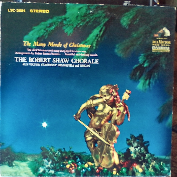 The Robert Shaw Chorale, RCA Victor Symphony Orchestra - The Many Moods Of Christmas (LP, Album)