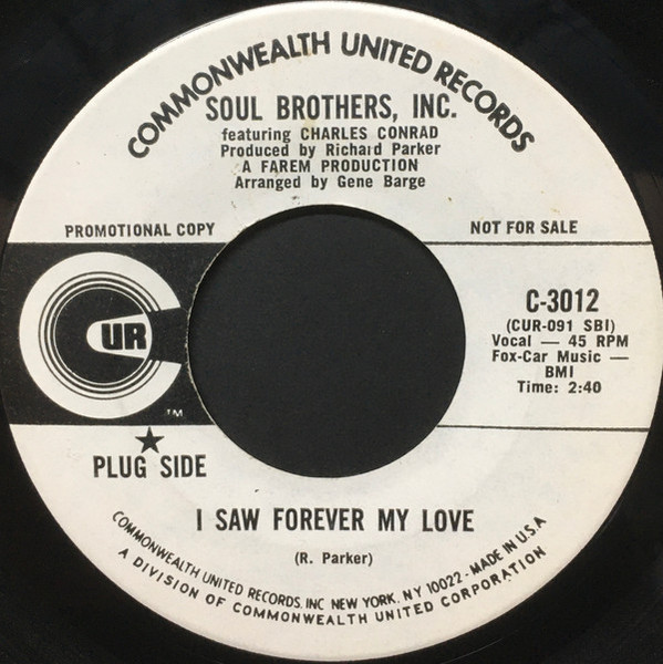 Soul Bros. Inc. - I Saw Forever My Love - Commonwealth United Records - C-3012 - 7", Promo 1362079102