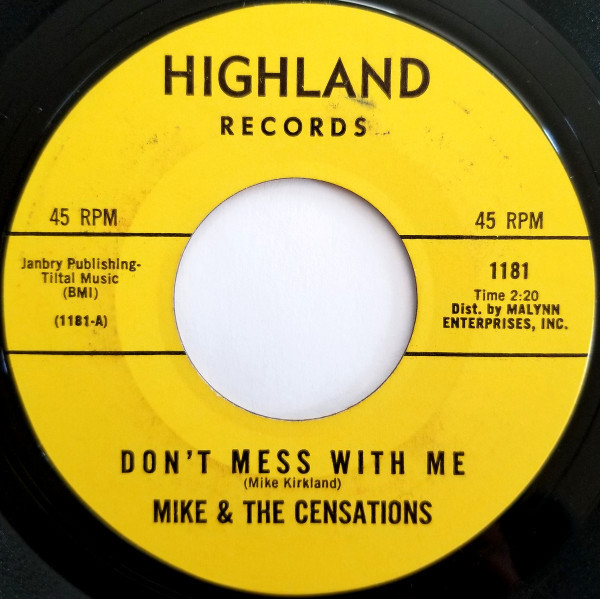 Mike & The Censations - Don't Mess With Me / There Is Nothing I Can Do About It (7", Styrene)