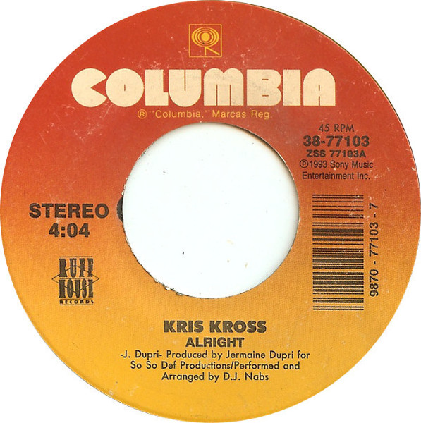 Kris Kross - Alright - Columbia, Ruffhouse Records - 38-77103 - 7" 1372195096