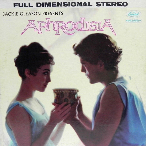 Jackie Gleason - Jackie Gleason Presents Aphrodisia (LP)