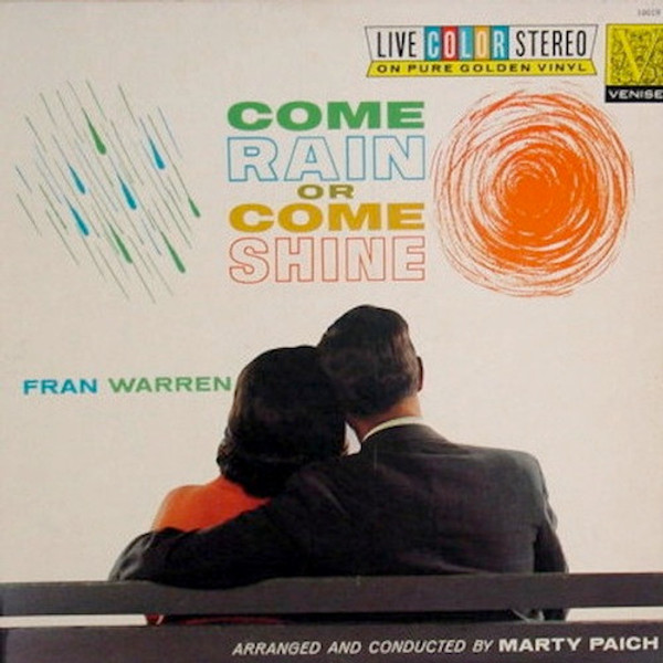 Fran Warren - Come Rain Or Come Shine - Venise - 10019 - LP, Gol 1387827448