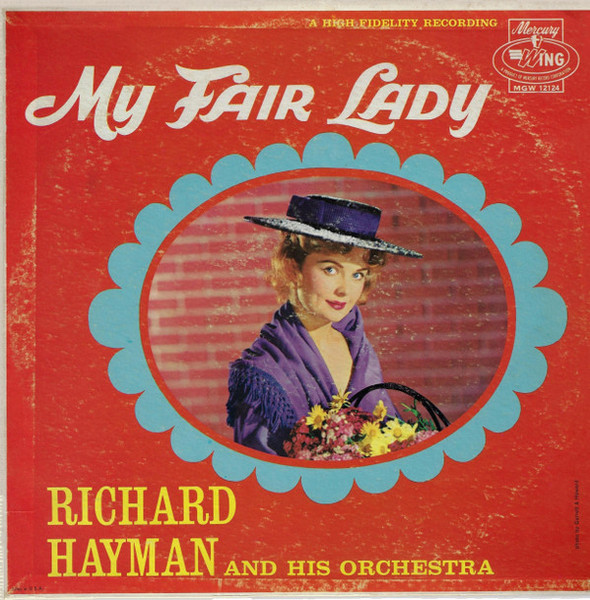Richard Hayman And His Orchestra - My Fair Lady (LP, Mono)