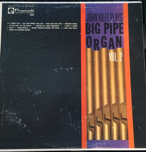 John Kiley - Plays Big Pipe Organ Vol. 2 - Promenade - 2207 - LP, Album, Mono 1403255545