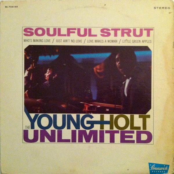 Young Holt Unlimited - Soulful Strut - Brunswick - BL 754144 - LP, Album 1403262970