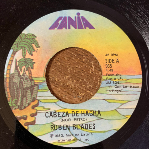 Ruben Blades - Cabeza De Hacha / Lo Pasado No Perdona - Fania Records - 965 - 7" 1409275264
