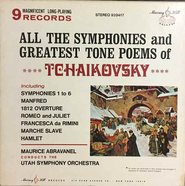 Pyotr Ilyich Tchaikovsky, Utah Symphony Orchestra, Maurice de Abravanel - All The Symphonies And Greatest Tone Poems Of Tchaikovsky - Murray Hill Records - 920417 - 9xLP, Album 1413202726