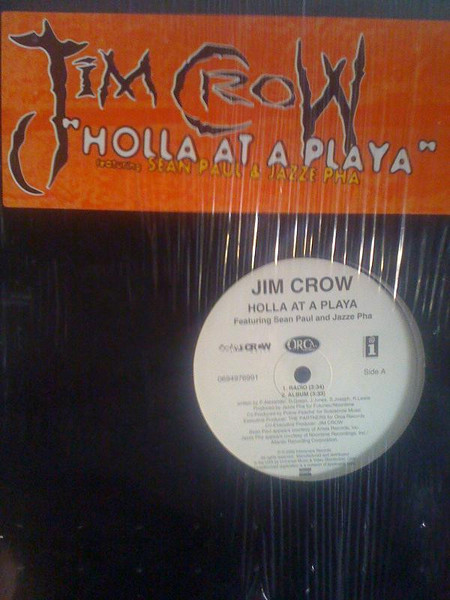 Jim Crow - Holla At A Playa (12")