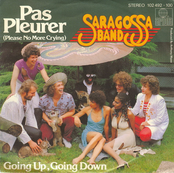 Saragossa Band - Pas Pleurer (Please No More Crying) (7", Single)