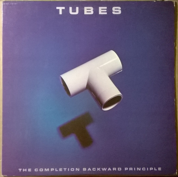 The Tubes - The Completion Backward Principle - Capitol Records - SOO-12151 - LP, Album, Win 1457990671