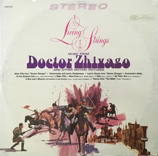 Living Strings - Music From "Doctor Zhivago" And Other Motion Pictures - RCA Camden - CAS 2133 - LP 1459570951