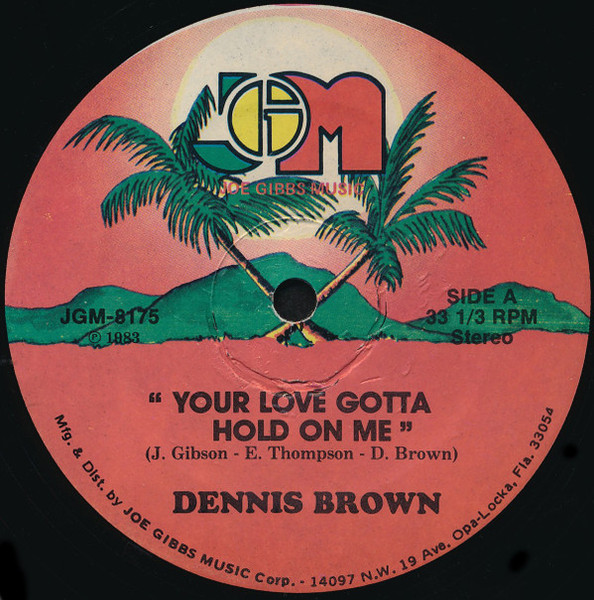 Dennis Brown - Your Love Gotta Hold On Me - Joe Gibbs Music - JGM-8175 - 12" 1463956381