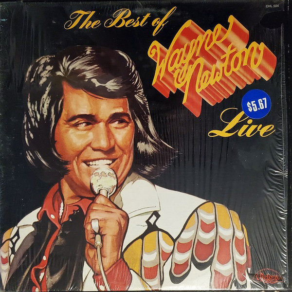 Wayne Newton - The Best Of Wayne Newton Live - Chelsea Records - CHL 504 - LP 1464096493