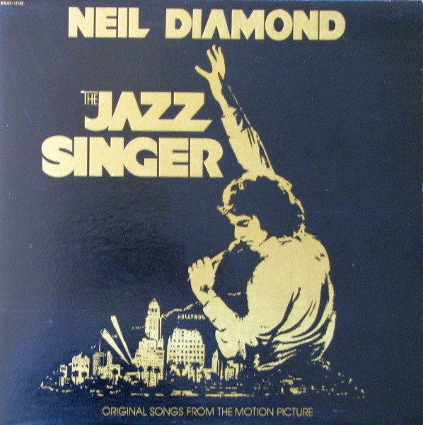 Neil Diamond - The Jazz Singer (Original Songs From The Motion Picture) - Capitol Records - SWAV-12120 - LP, Album, Gat 1465113265