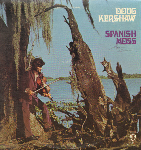 Doug Kershaw - Spanish Moss - Warner Bros. Records, Warner Bros. Records - WS 1861, 1861 - LP, Album 1469783056