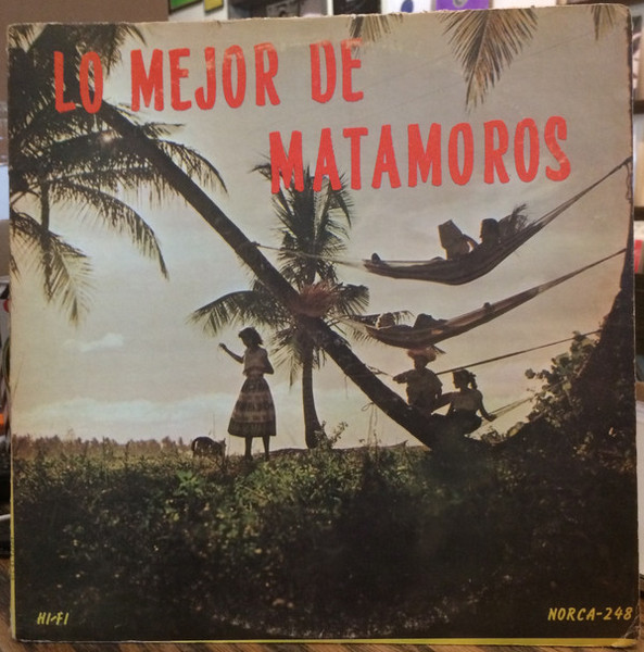 Corozo Y Pepito - Lo Mejor De Matamoros - Tropical (3), Norca - TRLP 4557, LP-248 - LP, Album 1478588866