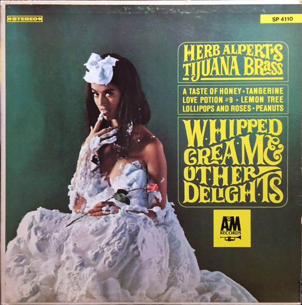 Herb Alpert & The Tijuana Brass - Whipped Cream & Other Delights - A&M Records - SP 4110 - LP, Album 1478901163