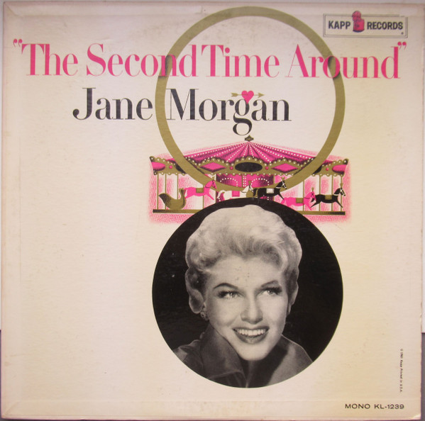 Jane Morgan - The Second Time Around - Kapp Records - KL-1239 - LP, Album, Mono 1480705240