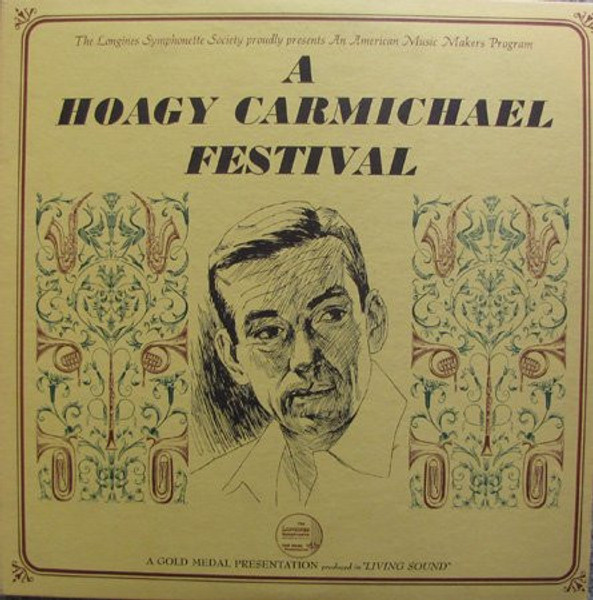 The Longines Symphonette - A Hoagy Carmichael Festival - Longines Symphonette Society, Longines Symphonette Society - LWS 249, LWS 250 - 2xLP 1480776208