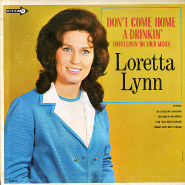 Loretta Lynn - Don't Come Home A Drinkin' (With Lovin' On Your Mind) - Decca - DL 74842 - LP, Album, Mono, Pin 1480822396