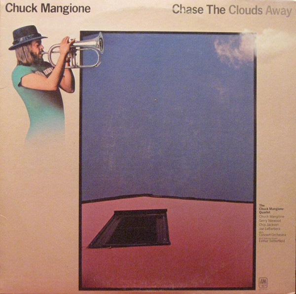 Chuck Mangione - Chase The Clouds Away (LP, Album, Ter)