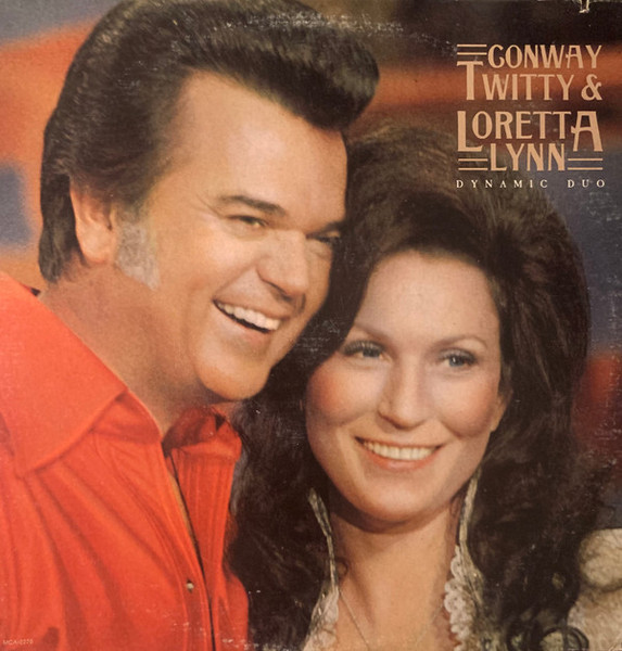 Conway Twitty & Loretta Lynn - Dynamic Duo - MCA Records, MCA Records - MCA 2278, MCA-631 - LP, Album, Pin 1481975602