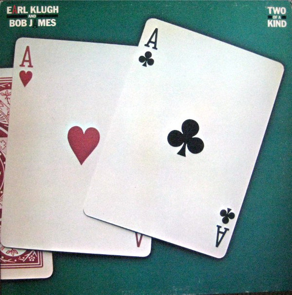 Earl Klugh And Bob James - Two Of A Kind (LP, Album, Jac)