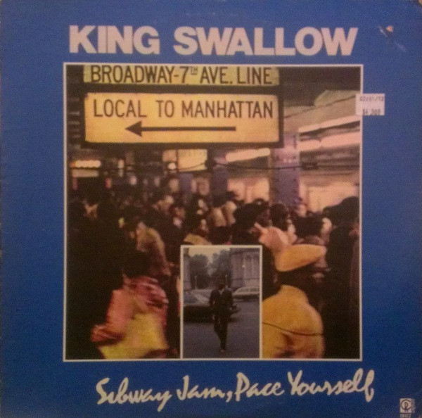 Swallow (4) - Subway Jam, Pace Yourself - Charlie's Records, Charlie's Records - CR477, SCR478 - LP, Album 1487743756