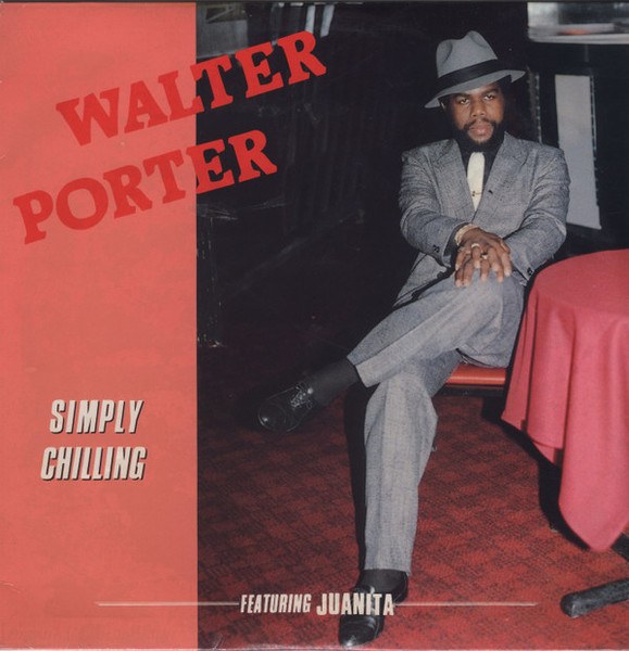 Walter Porter (2) - Simply Chilling (12")