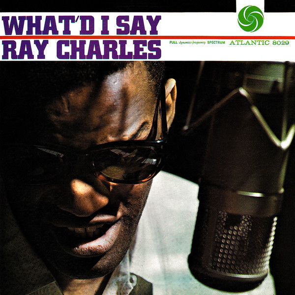 Ray Charles - What'd I Say (LP, Album, Mono, RE)