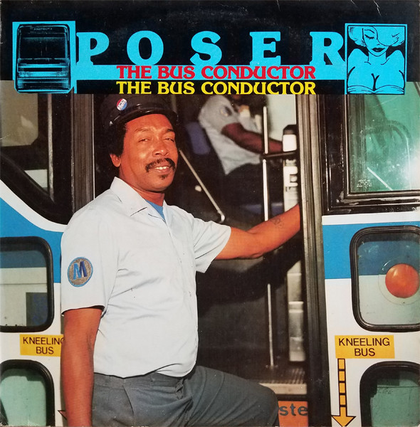 Poser (2) - The Bus Conductor - Wrecker Records - WR 1550 - LP 1487874751
