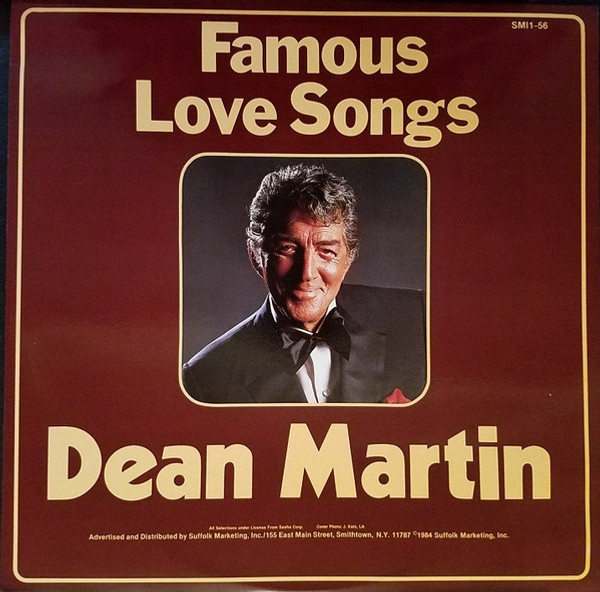 Dean Martin - Famous Love Songs - Suffolk Marketing, Inc. - SMI1-56 - LP, Comp 1494912361