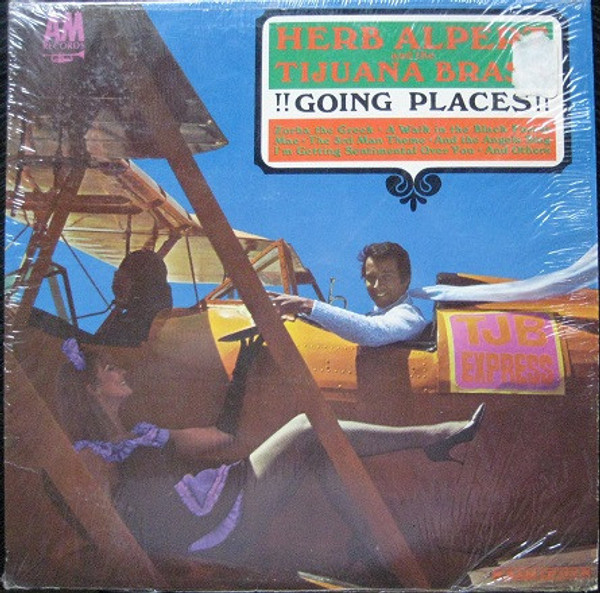 Herb Alpert & The Tijuana Brass - !!Going Places!! - A&M Records - LP 112 - LP, Album, Mono, San 1497602416