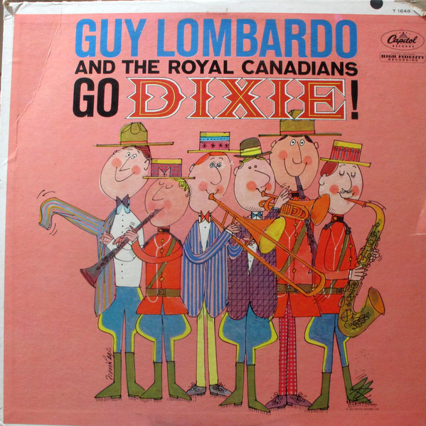 Guy Lombardo And His Royal Canadians - Go Dixie! - Capitol Records - T 1648 - LP, Mono 1500611338